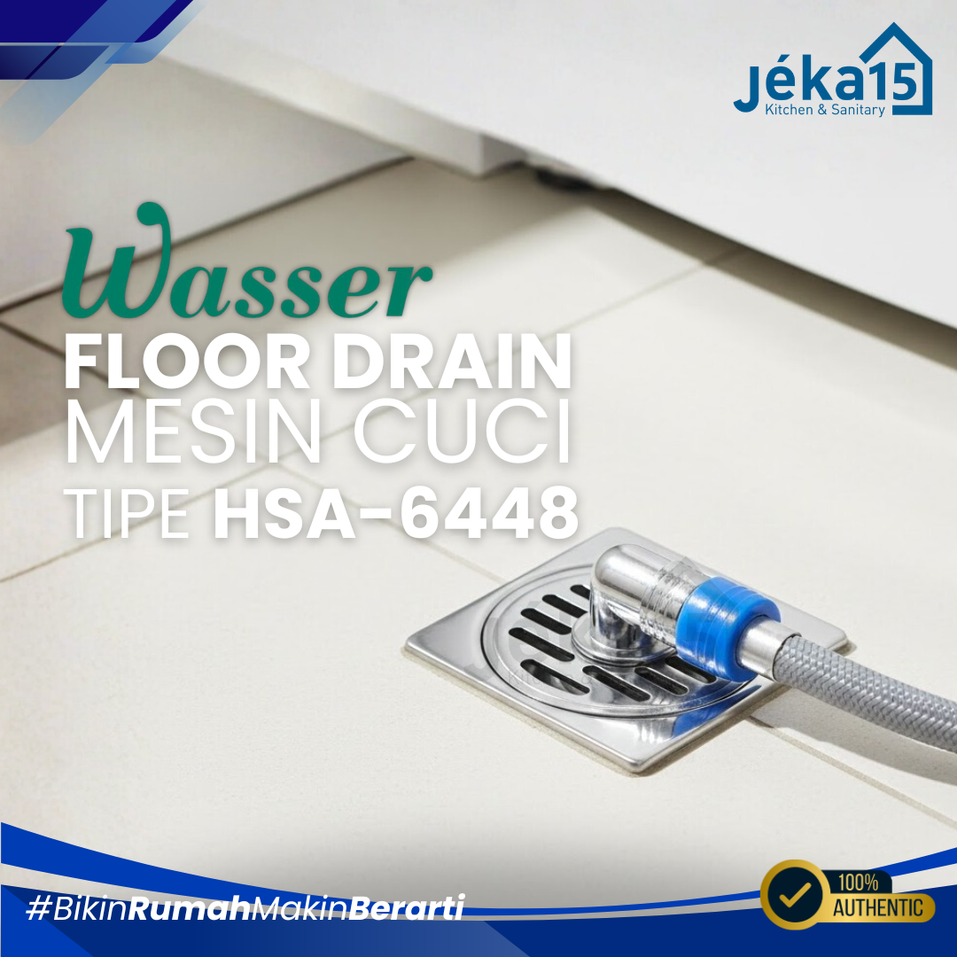 JEKA15 – Wasser HSA 6448 Floor Drain Mesin Cuci