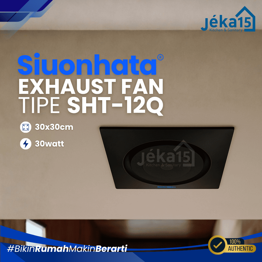 JEKA15 – Exhaust Fan Plafon Siounhata SHT-12Q