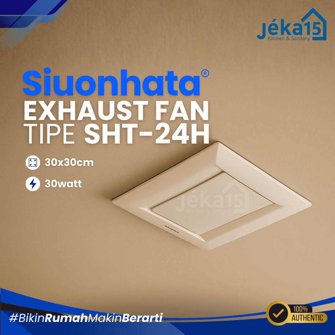 JEKA15 – Exhaust Fan Plafon Siounhata SHT-24H