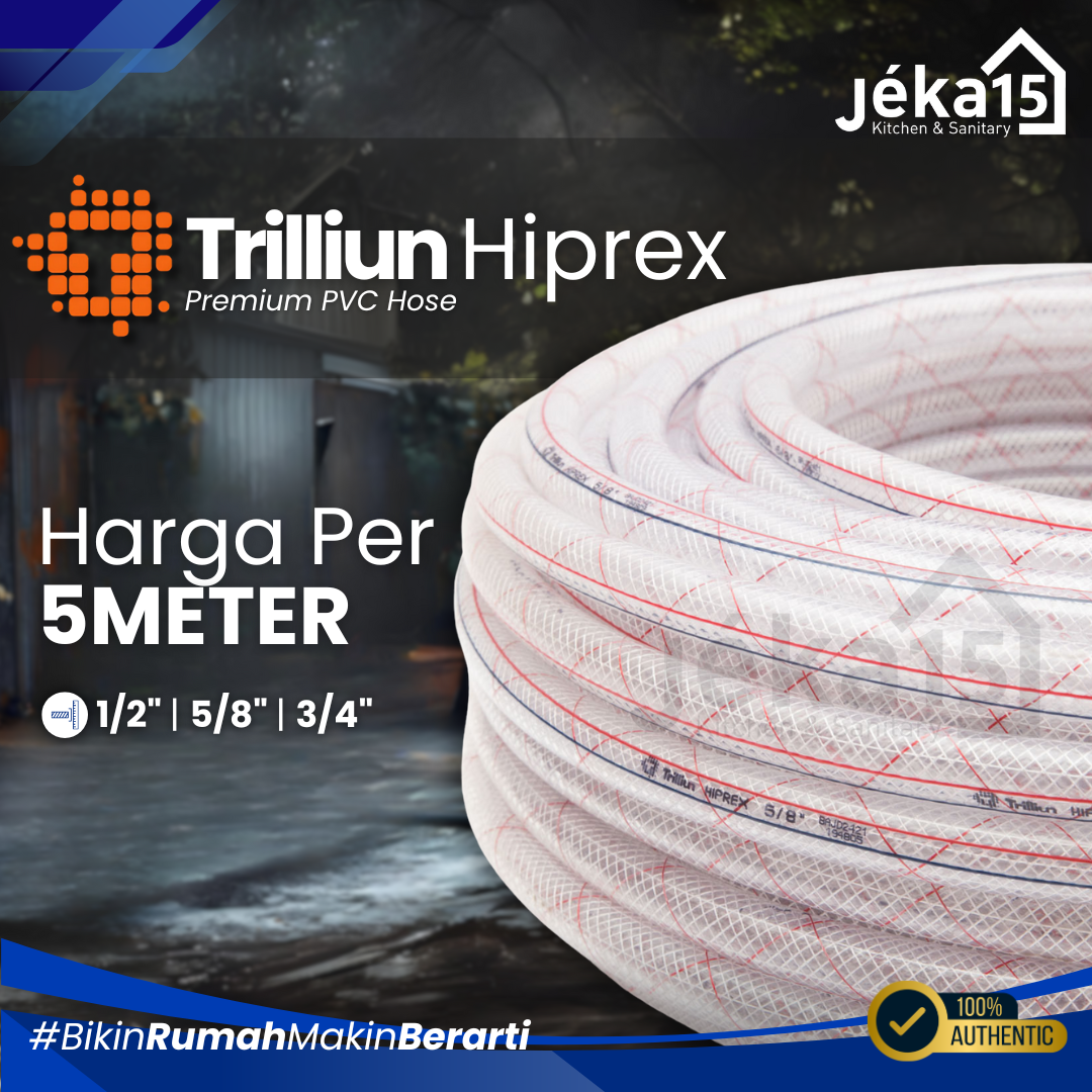 JEKA15 – Trilliun Hiprex Selang Air 5 Meter