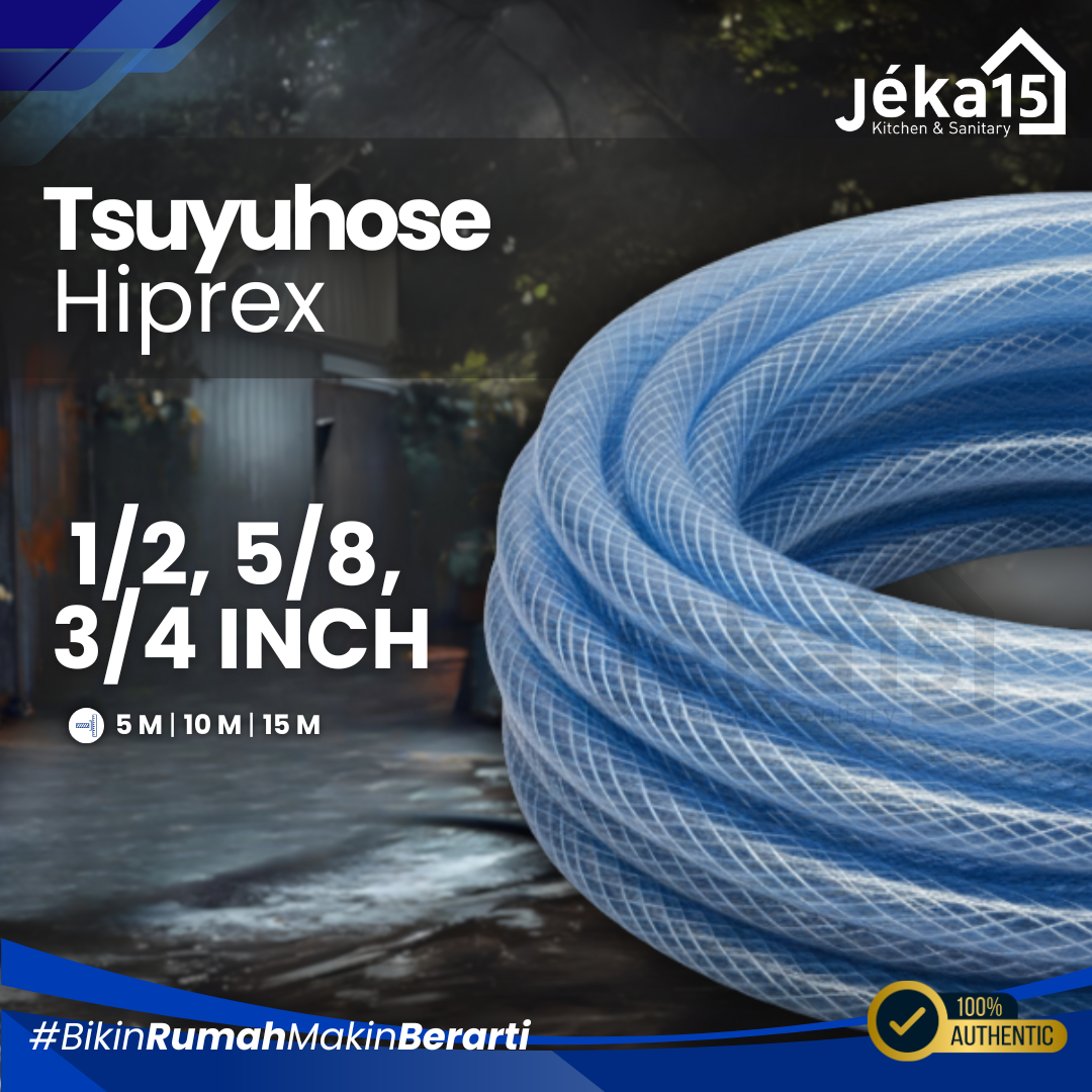 JEKA15 – Tsuyuhose Selang Benang Hiprex 1/2 Inch